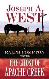 9781611734034-1611734037-The Ghost of Apache Creek (Ralph Compton)