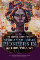 9780252083716-0252083717-The Second Generation of African American Pioneers in Anthropology