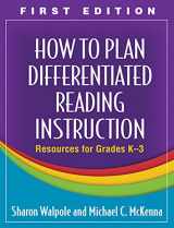 9781606232644-1606232649-How to Plan Differentiated Reading Instruction, First Edition: Resources for Grades K-3 (Solving Problems in the Teaching of Literacy)