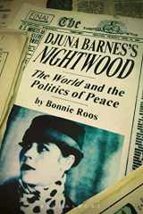 9781474275590-1474275591-Djuna Barnes's Nightwood: The World and the Politics of Peace