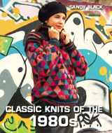 9781785008023-1785008021-Classic Knits of the 1980s