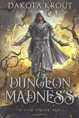 9781950914067-1950914062-Dungeon Madness (The Divine Dungeon)