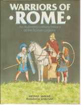 9780713720013-0713720018-Warriors of Rome: An Illustrated Military History of the Roman Legions