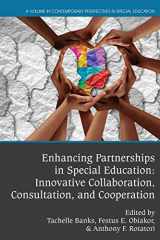 9781648022944-1648022944-Enhancing Partnerships in Special Education: Innovative Collaboration, Consultation, and Cooperation (Contemporary Perspectives in Special Education)