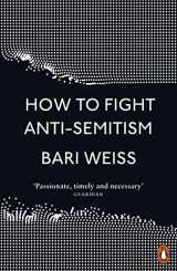 9780141992136-0141992131-How to Fight Anti-Semitism