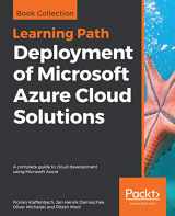 9781789954050-1789954053-Deployment of Microsoft Azure Cloud Solutions: A complete guide to cloud development using Microsoft Azure
