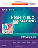 9781416061601-1416061606-High-Yield Imaging: Interventional: Expert Consult - Online and Print (High Yield in Radiology)