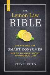 9781468046489-1468046489-The New Lemon Law Bible: Everything the Smart Consumer Needs to Know about Automobile Law