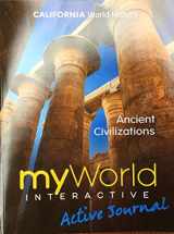 9780328958818-0328958816-myWorld Interactive Active Journal Ancient Civilizations CA World History