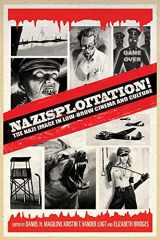 9781441183590-1441183590-Nazisploitation!: The Nazi Image in Low-Brow Cinema and Culture