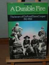 9780241114056-0241114055-A Durable Fire: The Letters of Duff and Diana Cooper 1913-1950