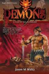 9780982053645-0982053649-Demons: A Clash of Steel Anthology