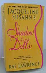 9780758202727-0758202725-Jacqueline Susann's Shadow of the Dolls: A Novel