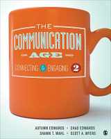 9781483373706-1483373703-The Communication Age: Connecting and Engaging