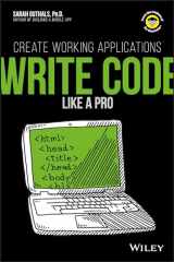 9781119404170-1119404177-Write Code Like a Pro: Create Working Applications