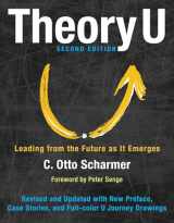 9781626567986-1626567980-Theory U: Leading from the Future as It Emerges