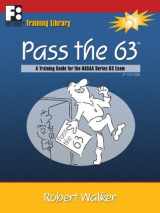 9781610070300-1610070305-Pass the 63: A Training Guide for the NASAA Series 63 Exam