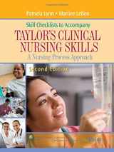 9780781764056-078176405X-Skill Checklists to Accompany Taylor's Clinical Nursing Skills: A Nursing Process Approach