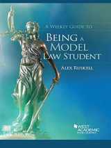 9781628104448-1628104449-A Weekly Guide to Being a Model Law Student (Career Guides)