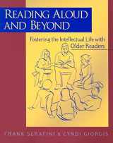 9780325005225-0325005222-Reading Aloud and Beyond: Fostering the Intellectual Life with Older Readers