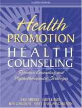 9780205344208-0205344208-Health Promotion and Health Counseling: Effective Counseling and Psychotherapeutic Strategies (2nd Edition)