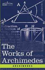 9781602062528-1602062528-The Works of Archimedes