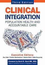9780991234547-0991234545-Clinical Integration. Population Health and Accountable Care, Third Edition