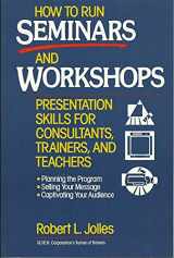 9780471594772-0471594776-How to Run Seminars and Workshops: Presentation Skills for Consultants, Trainers, and Teachers