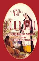 9781402183720-1402183720-Journal of a Residence in Circassia during the Years 1837, 1838 and 1839, Volume I: Volume 1