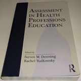 9780805861280-0805861289-Assessment in Health Professions Education