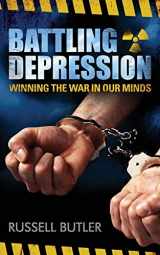 9781940816074-1940816076-Battling Depression: Winning the War in our Minds