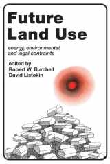 9780882850252-0882850253-Future Land Use: Energy, Environmental, and Legal Constraints