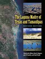 9781623499914-1623499917-The Laguna Madre of Texas and Tamaulipas, Revised Edition (Volume 36) (Gulf Coast Books, sponsored by Texas A&M University-Corpus Christi)