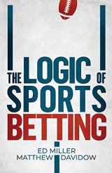 9781096805724-1096805723-The Logic Of Sports Betting