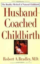 9780553375565-0553375563-Husband-Coached Childbirth : The Bradley Method of Natural Childbirth