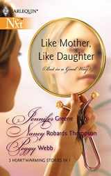 9780373881345-0373881347-Like Mother, Like Daughter (But in a Good Way): An Anthology