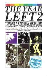 9780860918837-0860918831-The Year Left, Vol. 2: Towards a Rainbow Socialism- Essays on Race, Ethnicity, Class and Gender