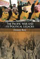 9780313375668-0313375666-The Pacific War and Its Political Legacies (Praeger Security International)