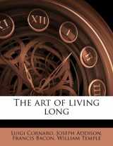 9781176203693-117620369X-The art of living long