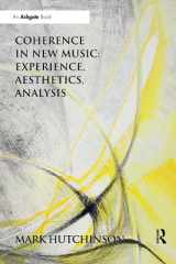 9780367229405-0367229404-Coherence in New Music: Experience, Aesthetics, Analysis