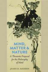 9780813221410-0813221412-Mind, Matter, and Nature: A Thomistic Proposal for the Philosophy of Mind