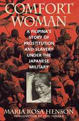 9780847691494-0847691497-Comfort Woman: A Filipina's Story of Prostitution and Slavery under the Japanese Military (Asian Voices)