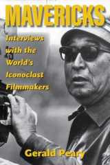 9780813197944-0813197945-Mavericks: Interviews with the World's Iconoclast Filmmakers (Screen Classics)