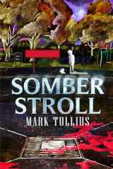 9781938475399-1938475399-Somber Stroll: Five Horror Stories