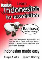 9781494960056-1494960052-Learn Indonesian by Association - Indoglyphs: The easy playful way to learn a new language.