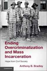 9781108427548-1108427545-Ending Overcriminalization and Mass Incarceration: Hope from Civil Society