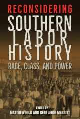 9780813056975-0813056977-Reconsidering Southern Labor History: Race, Class, and Power