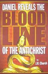9780941241229-094124122X-Daniel Reveals the Blood Line of the Antichrist