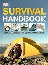 9780756670115-075667011X-Survival Handbook: Essential Skills for Outdoor Adventure by Colin Towell (2010-05-03)