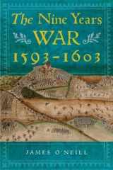9781846826368-1846826365-The Nine Years War 1593-1603: O'neill, Mountjoy and the Military Revolution